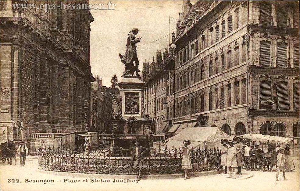 322. Besançon - Place et Statue Jouffroy